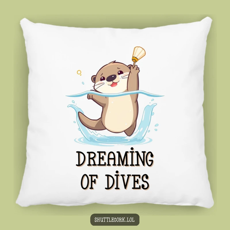Funny Otter Badminton Dive Pillow - Cozy Aquatic Comfort Gift