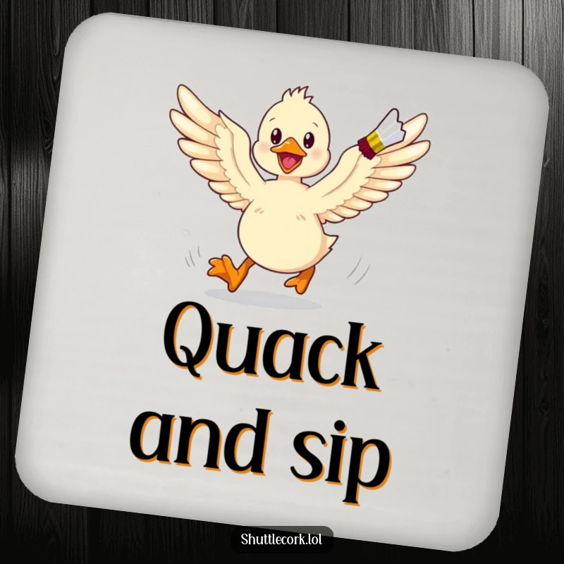 Funny drink coaster depicting an energetic duckling with wings spread wide, joyfully chasing a shuttlecock.