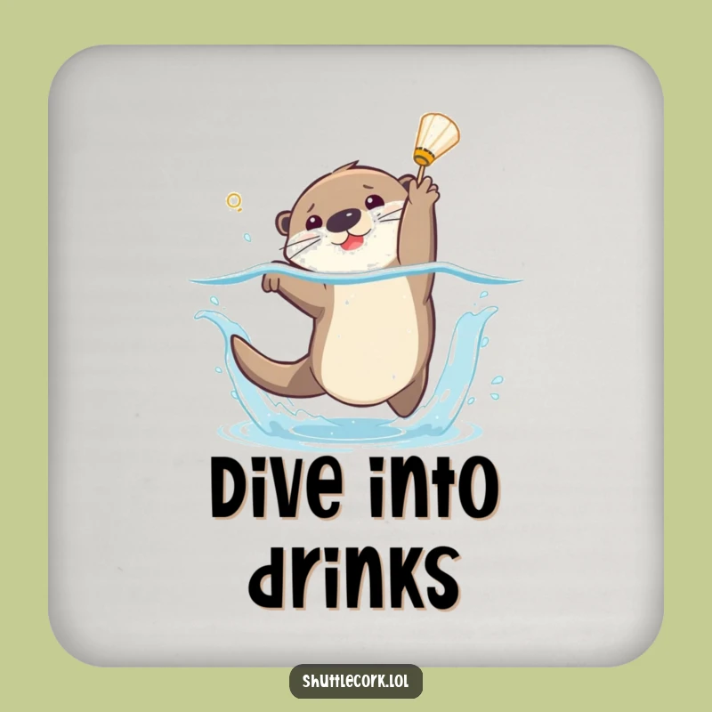 Funny Otter Badminton Splash Coaster - Protect Surfaces Gift