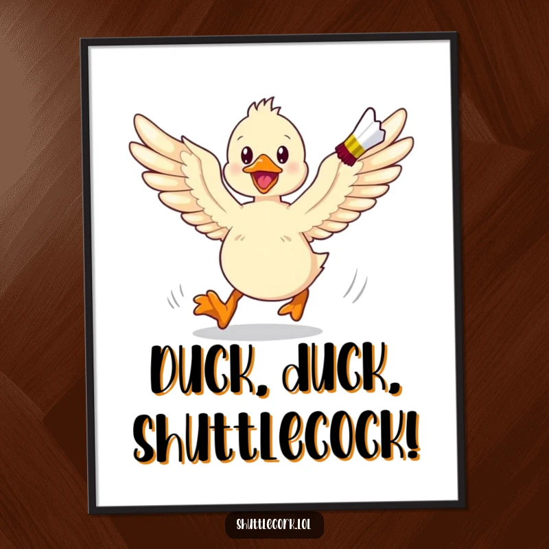 Funny Free Printable Wall Art: An energetic duckling, wings outstretched, in hot pursuit of a shuttlecock.