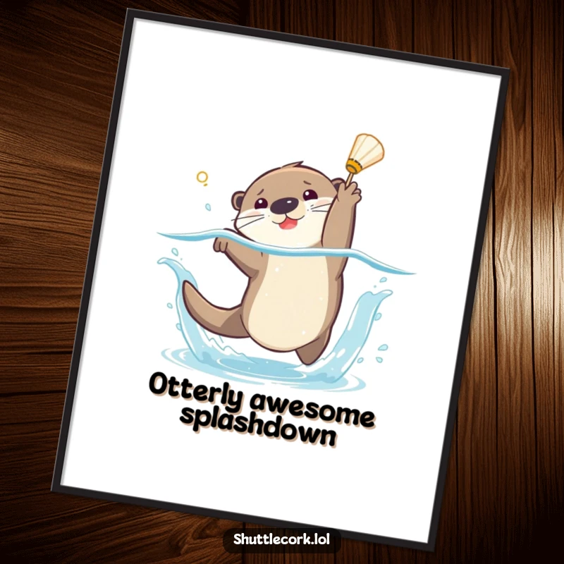 Funny Free Printable Wall Art: Energetic otter diving into water with a big splash, playfully chasing a shuttlecock.
