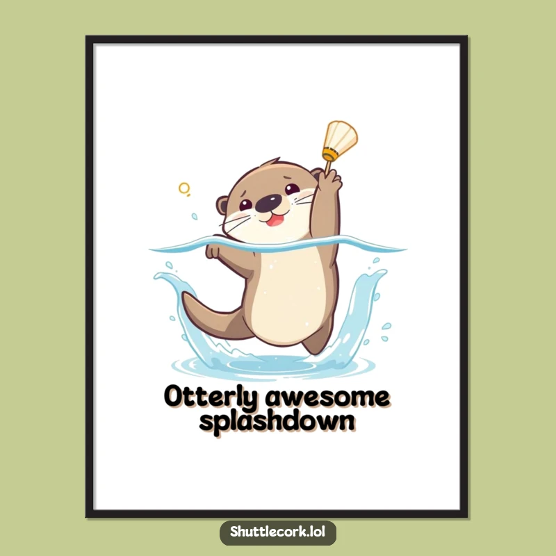 Funny Free Printable Wall Art: Playful Otter's Splashy Shuttlecock Dive - Downloadable Decor