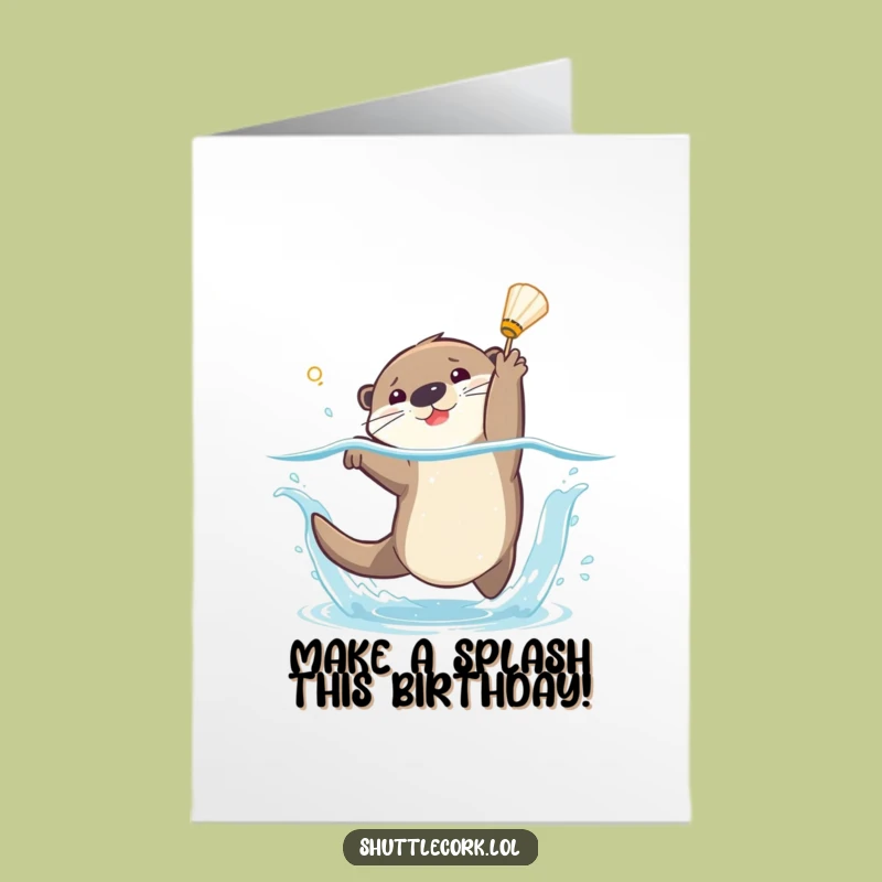 Free Printable Birthday Card: Otter's Splash for a Joyful, Funny DIY Gift
